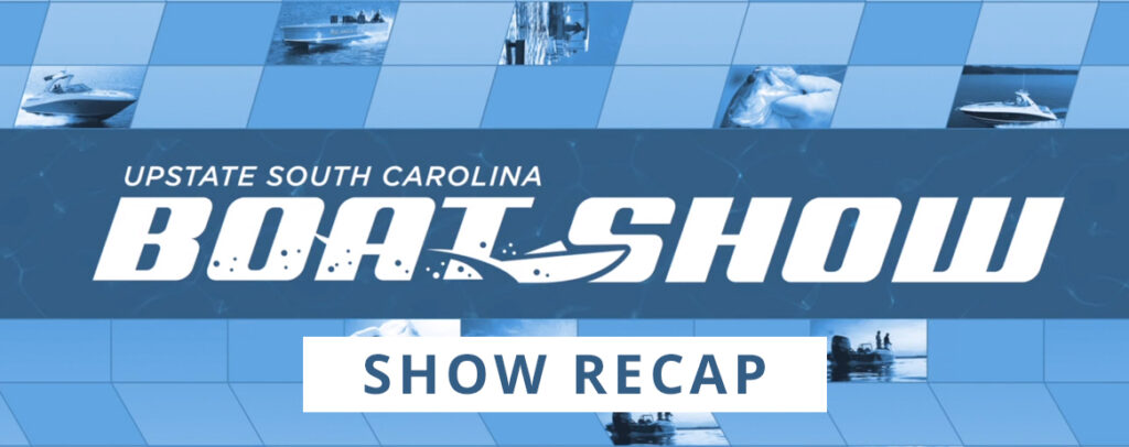 2025 Upstate SC Boat Show Recap by Kroeger Marine
